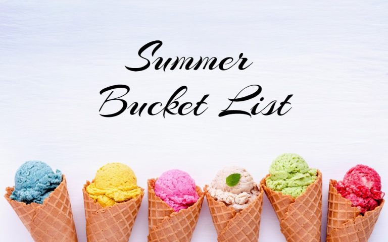 Summer bucket list (and final spring report)