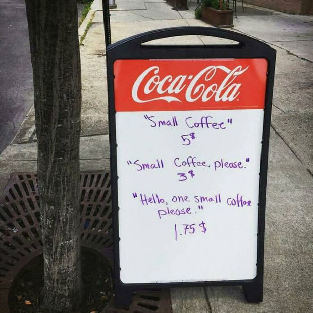 Small Coffee-$5; small coffee please-$3; hello one small coffee please-$1.75.