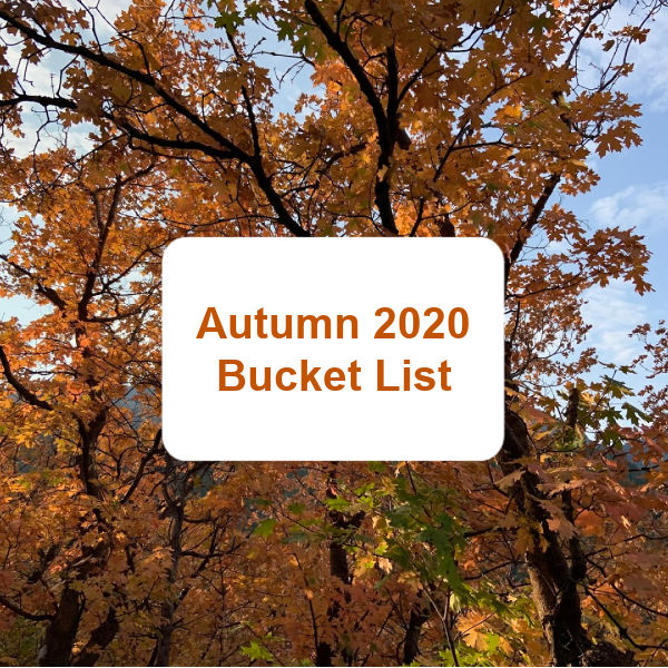 Autumn 2020 Bucket Lisit.