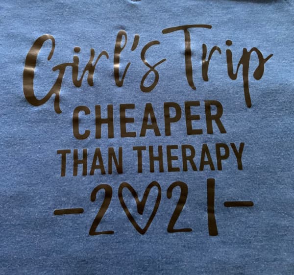 Girls Trip, cheaper than therapy - 2021.