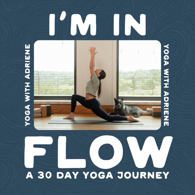 I'm in FLOW, a 30 day yoga journey.