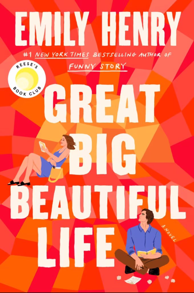 Great Big Beautiful Life by Emily Henry.