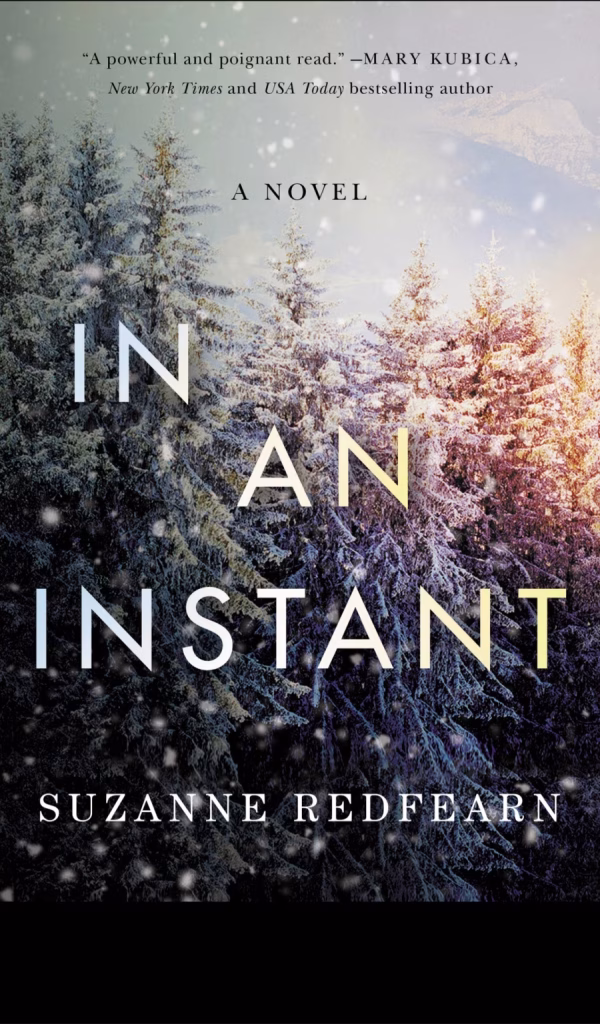 In an Instant, a novel.